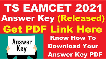 TS EAMCET 2021 Answer Key (Released) - Check & Download TS EAMCET 2021 Answer Key PDF Here