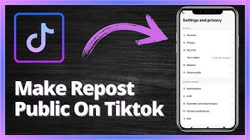 How to Make Repost Public on TikTok - Quick and Easy Guide