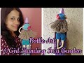 Bottle Art A Girl Standing In a Garden/ Bottle Art Using Rop and Air Dry Clay/ Shilpa's Creativity