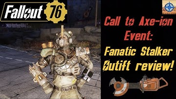 Fallout 76: Call to Axe-ion Fanatic Stalker Outfit Review!