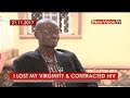 I lost my virginity & contracted HIV - Matovu