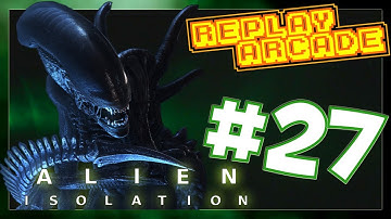 Alien Isolation : Part 27 - Fetch, Kitty! : Replay Arcade
