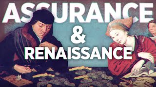 Comment l’assurance a permis la Renaissance ?