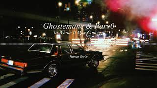 Ghostmane & Parv0 - To Whom It May Concern | 8D Audio