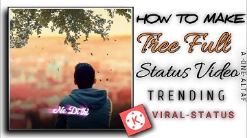 How To Make Tree Fall Square Size Whatsapp Status Editing | Whatsapp Status Kinmaster Editing ||❤️❤️