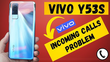 How to Fix Vivo Y53s incoming calls problem