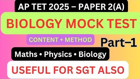 SA Biology Mock Test Part–1 | Content + Method | Physics • Maths • Biology | For SGT Also