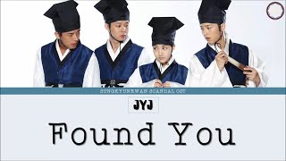 [ENG/ROM/HAN] JYJ (제이와이제이) - Found You (찾았다) | Sungkyunkwan Scandal (성균관 스캔들) OST