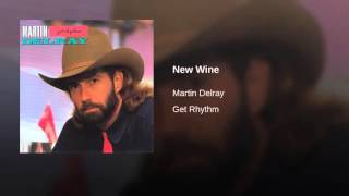 Martin Delray - New Wine chords