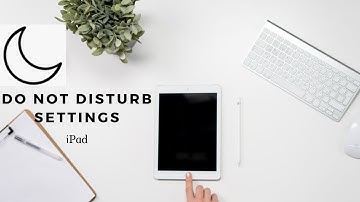 How To Enable Do Not Disturb Settings on Your iPad