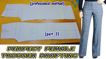 How to draft FEMALE PANT (TROUSER) (PART 2) easy step (Professional method) #femaletrouser#pant