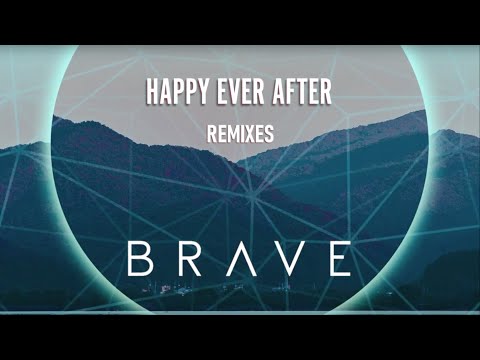Brave - Happy Ever After (DBL x Patrick Velleno Remix)