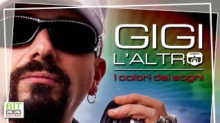 Gigi L'Altro - I Colori Dei Sogni (L'Altro 90's Edit Remix)
