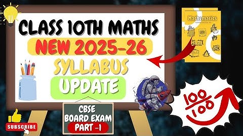 CBSE class 10th new maths syllabus 2025-26 | class 10th deleted syllabus (part -1)