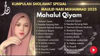 ALBUM SHOLAWAT MAULID NABI 2025 - MAHALUL QIYAM SHOLAWAT FULL HADROH MERDU- KHANIFAH KHANI