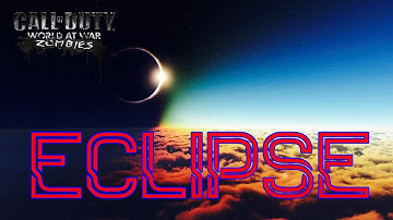 Eclipse W@W Custom Zombies! (2nd try!) SICK GIGANTIC MAP!!! #CustomZombies #CodZombies #Zombies