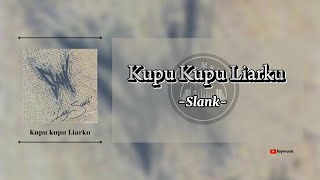 Kupu Kupu Liarku - Slank 