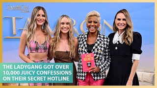 The Ladygang Got Over 10,000 Juicy Confessions On Their Secret Hotline