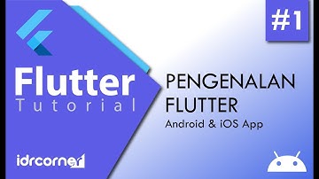 Tutorial Flutter #1 - Intro Pengenalan