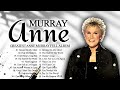 Anne Murray🎵 Top 20 songs by Anne Murray 🎵 Anne Murray Greatest Hits Full Album
