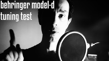 Behringer Model-D Tuning Test