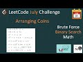 arranging coins | arranging coins leetcode | leetcode 441 | binary search | math
