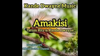 Amakisi_-_Tatum Ritz & Kande Dwayne _@Kande_Dwayne_Muzic_Official 