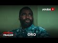 Oro yoruba movie 2024  official trailer  showing next on yorubaplus