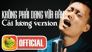 Download Lagu Không Phải Dạng Vừa Đâu (Version Cải Lương) by Nhật Anh MP3 Download Lagu Không Phải Dạng Vừa Đâu (Version Cải Lương) by Nhật Anh MP3