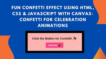 🎉 Confetti Animation with HTML, CSS & JavaScript | Easy Celebration Effect Tutorial ✨