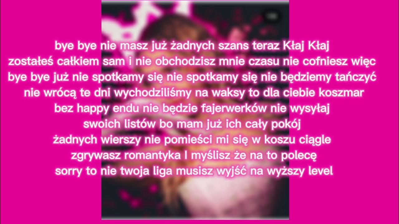 Bye bye aria tekst piosenki youtube