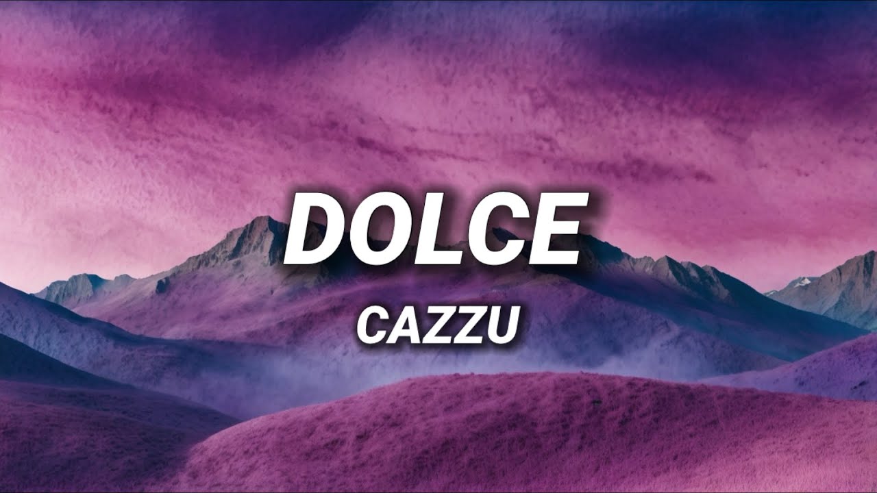 CAZZU - DOLCE (Letra/Lyrics) CAZZU - DOLCE (Letra/Lyrics)