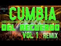 Cumbia del recuerdo vol 1  remix  dj anibal m