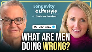 Dr. John Gray: “THIS Is What Causes Low Testosterone Levels In Men!”