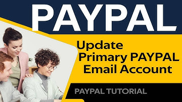 Change and Update Primary Paypal Email Address in paypal account