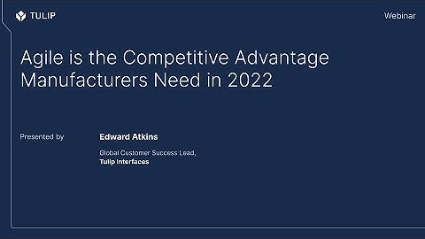 Agile Manufacturing: The Competitive Advantage Your Operations Need