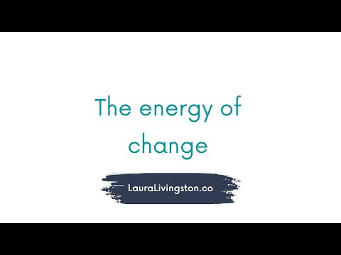 The Energy of Change