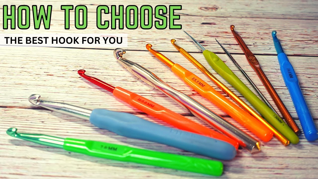 Best Crochet Hook to Use as a Beginner  (Choose the Right Crochet Hook for  YOU!) 