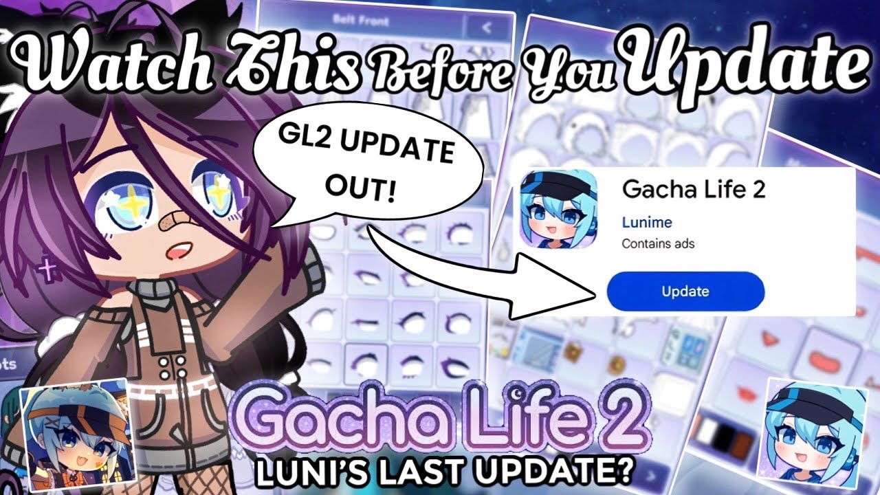 Update on Gacha life 2