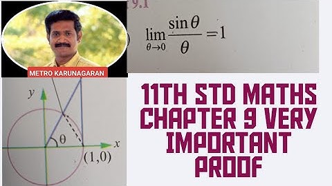 11th STD MATHS RESULT 9.1 PROOF PROVE THAT LIMIT THETA TENDS TO ZERO SIN THETA/TEETA EQUAL TO 1