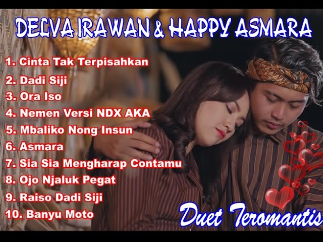 Happy Asmara ft Delva Irawan - Dadi Siji, Cinta Tak Terpisahkan Full Album Terbaru 2023 class=