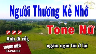 Karaoke Người Thương Kẻ Nhớ Tone Nữ Nhạc Sống | Trọng Hiếu