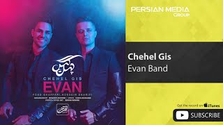 Evan Band - Chehel Gis ( ایوان بند - چهل گیس ) Resimi