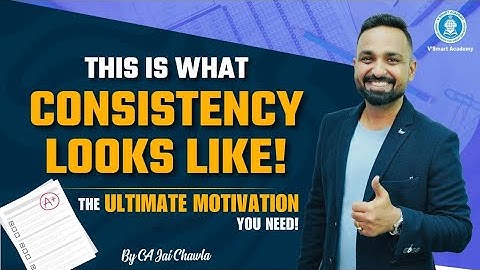 As a Teacher, This Is the Consistency I Wish Every Student Had | By CA. Jai Chawla