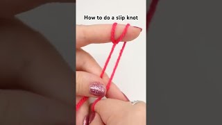 How to do a slip knot.