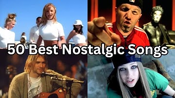 50 Best Nostalgic Songs (Random) | Part 5