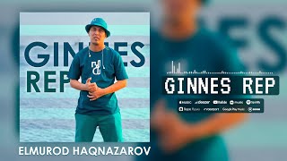 Elmurod Haqnazarov - Ginnes Rep (2022)