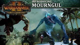 Total War: WARHAMMER 2 - Introducing... Mourngul