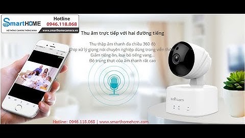 Hướng dẫn cài đặt Camera Ebitcam nhanh & đơn giản nhất - SmartHomeCamera.VN