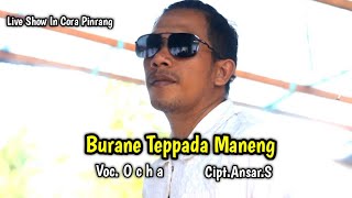 Burane Teppada Maneng ~ Cipt.Ansar.S ~ Voc.Ocha ~ Show In Cora Kab.Pinrang